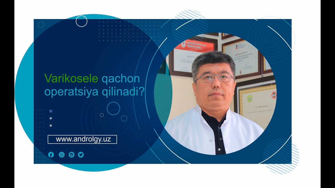 Varkoseleni qachon operatsiya qilish kerak?