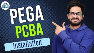 PEGA PCBA Installation | Installation in PEGA PCBA | PEGA PCBA Training | PEGA PCBA | CyberBrainer