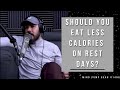 How Many Calories to Eat on Rest Days