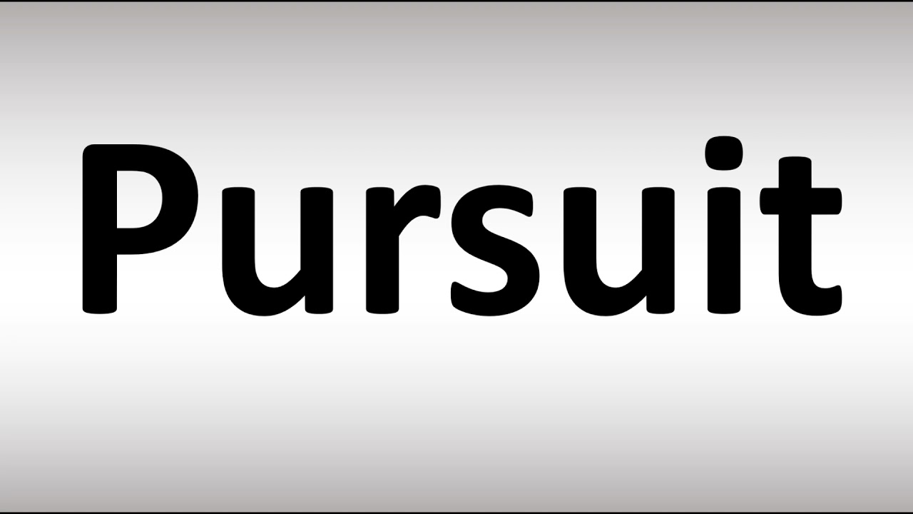 How to Pronounce Pursuit - YouTube