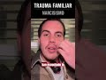 Trauma Familiar: Lo Que No Sanas, Lo Heredan Tus Hijos #shorts