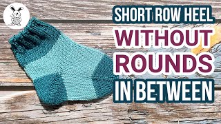 How to knit a Short Row Heel without knitting rounds in between (Contrast Color Heel)