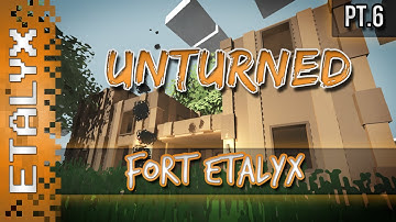 Unturned - Base Building [Pt.6]