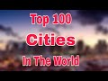 Top 100 Most Populated Cities In The World