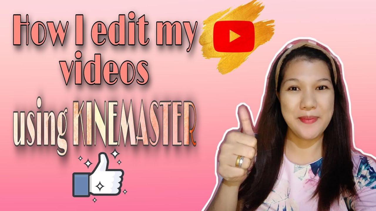 HOW I EDIT MY VIDEOS USING KINEMASTER APP - YouTube