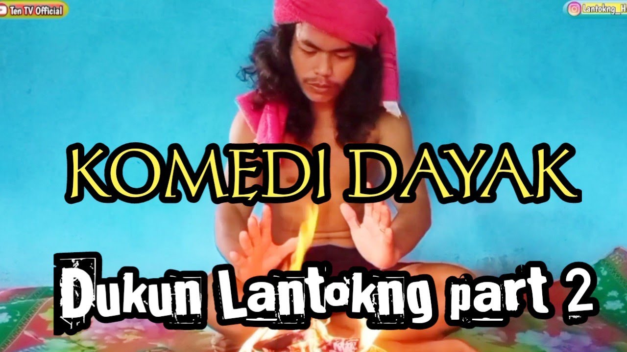 KOMEDI DAYAK //dukun Lantokng part2