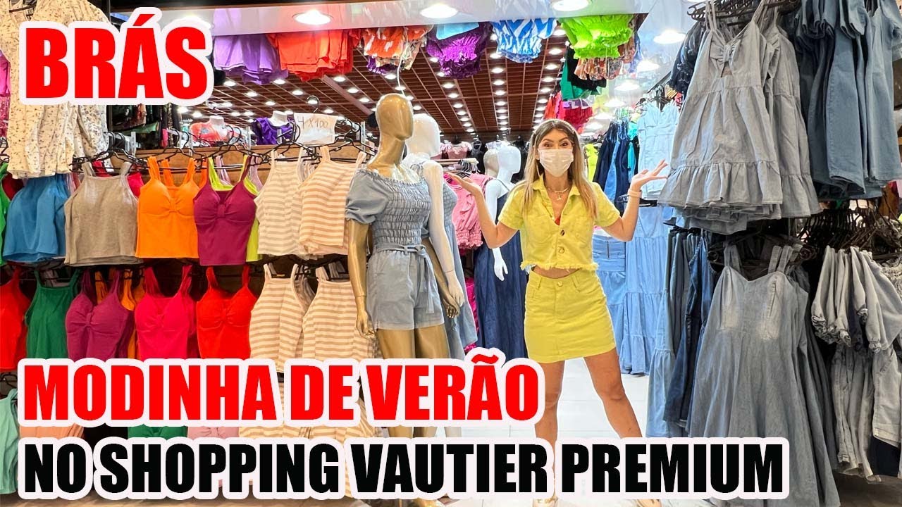 05 dicas para comprar no Shopping vautier - Brás Atacado SP