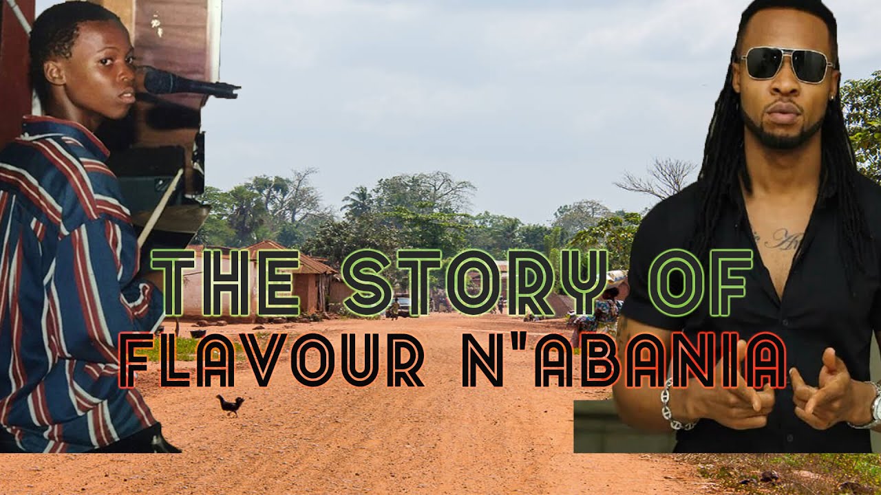 The Story of Flavour N'abania - (Before The Fame)