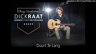 Video thumbnail of "Duurt Te Lang"