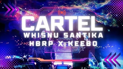 CARTEL - Whisnu Santika X HBRP X Keebo | Breakbeat | Enjoy Party | Clubbing | Dj Stadium