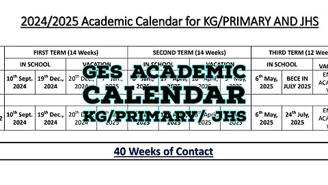 2024/2025 GES ACADEMIC CALENDAR FOR KG/PRIMARY/JHS PUBLIC SCHOOLS AND BECE DATES