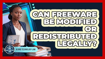 Can Freeware Be Modified Or Redistributed Legally?