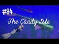 THE SPOOKY SERPENT!!!  -  THE CANDY ISLE (EP.84)