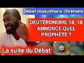 La suite du dbat  Quel prophte est annonc dans Deutronome 18 18  Jsus Christ ou Mohamed 