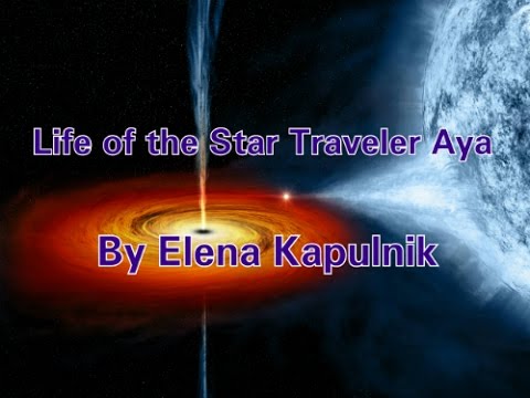 Life of the Star Traveler Aya