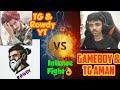 TG Ramesh & Rowdy YT Vs Tg Aman & Gameboy Intense TDM Match