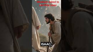 Abraham asked to sacrifice Isaac #biblestories #facts #abraham #isaac