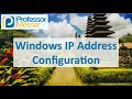 Windows IP Address Configuration - CompTIA A+ 220-1002 - 1.8