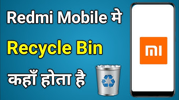 Redmi Recycle Bin | Mobile Me Recycle Bin Kaha Hota Hai | Redmi Mobile Me Recycle Bin Kaha Hota Hai