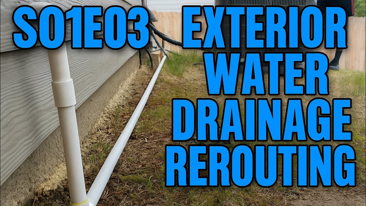 Drain Reroute S01E03: β Pipe Dreams β (Exterior Water Drain Rerouting) - YouTube