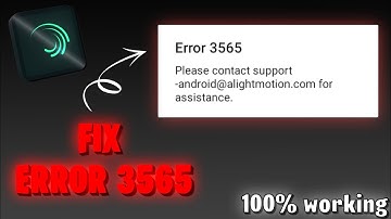 FIX ERROR 3565 IN ALIGHT MOTION || 100% WORKING TRICK || ARCXTUTO