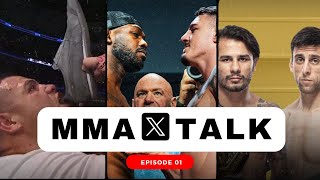 MMA X Talk #1 | UFC Vegas 88, Tai Tuivasa, UFC 301, Jones vs Aspinall