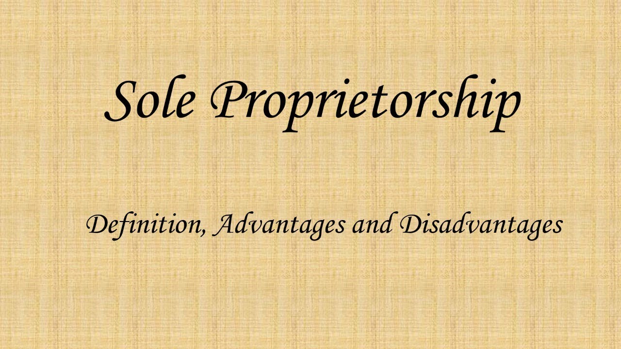 Sole Proprietorship Definition, Advantages and Disadvantages YouTube