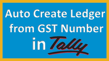 Auto Create and Update ledger from GST number in Tally.ERP 9 Verification of GST number using Tally
