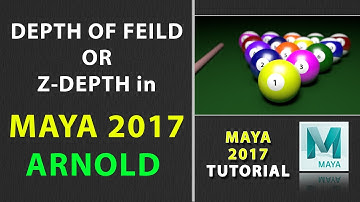 How to Make Depth of Field or Z-DEPTH in Maya 2017 Using ARNOLD