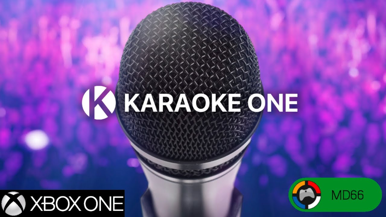 KARAOKE ONE XBOX ONE YouTube