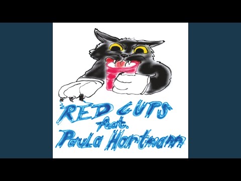 RED CUPS (feat. Paula Hartmann)