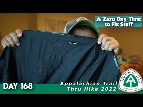 AT Thru Hike Day 168 - A Zero, Wait Out the Weather, Fix Gear