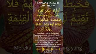 Hafalan Al Kahfi 105/110