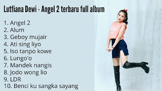 Lutfiana Dewi - Angel 2 terbaru full album