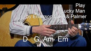 How to Play Lucky Man - Emerson Lake Palmer - L75