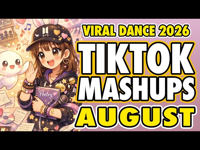 New Tiktok Mashup 2026 Philippines Party Music Viral Dance Trends August 11th