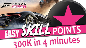 Forza Horizon 3 - Best Way to get Skill Points (300k in 4 minutes) Farming Skill Points