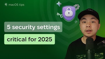 Mac Security Checklist: 5 Settings You Should Change NOW