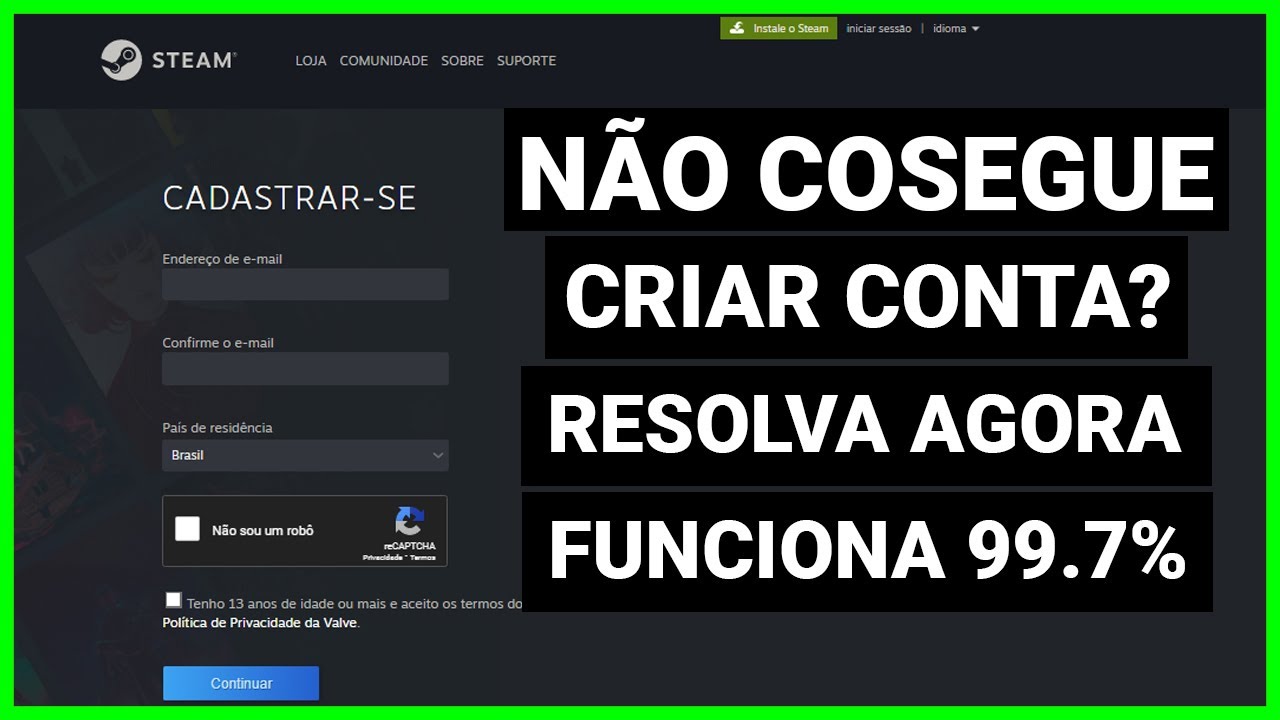 NÃO CONSIGO CRIAR CONTA NA STEAM! ERRO RECAPTCHA - TUTORIAL 2023 