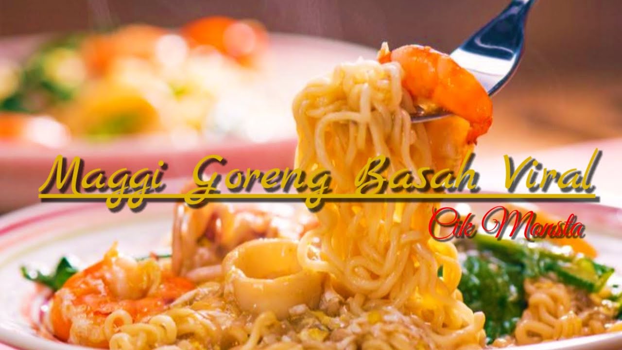 Resepi Maggi Goreng Basah Viral Sedap Gila Simple Pkp 2 0 Youtube