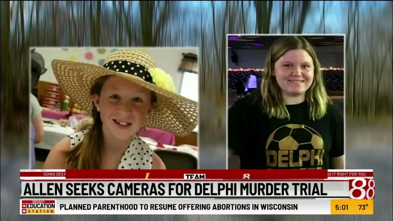 Will Delphi Murder Trial Be Televised Tuesday Hearing Set To Discuss