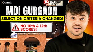 MDI Gurgaon MBA 2026 Forms Out! | Big Selection Criteria Change for CAT 2025