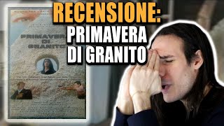 RECENSIONE: Primavera di Granito