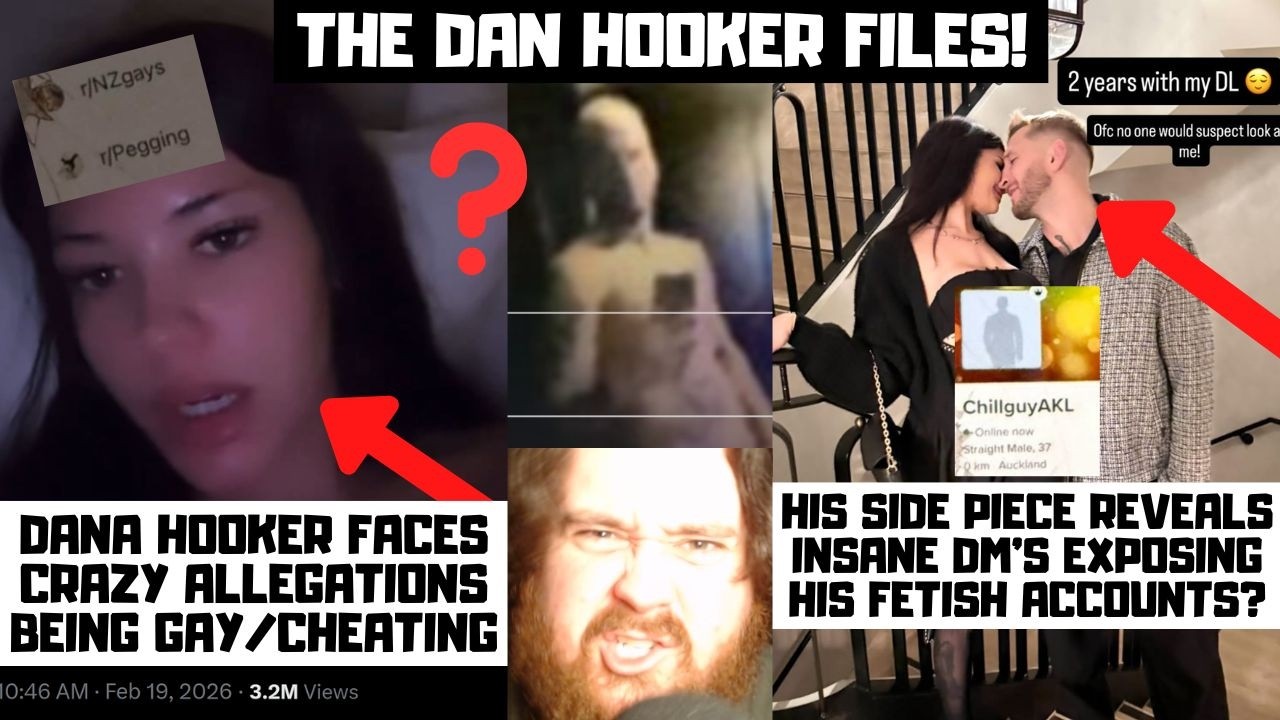 The Dan Hooker Files Are CRAZY! Gay Allegations? His Side Piece Makes INSANE Claims? My Reaction