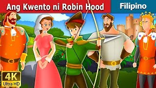 Ang Kwento ni Robin Hood | Robin Hood Story in Filipino | Filipino Fairy Tales Ang Kwento ni Robin Hood | Robin Hood Story in Filipino | Filipino Fairy Tales