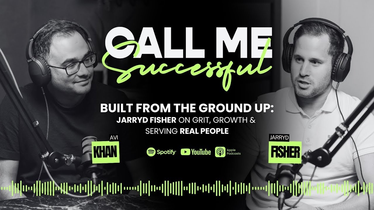 Built From the Ground Up: Jarryd Fisher on Grit, Growth & Serving Real People