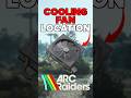 The BEST Place To Get COOLING FANS In ARC RAIDERS