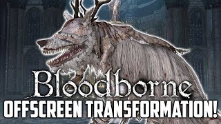 Bloodborne Unseen Content ►Vicar Amelia Off-Screen Transformation! (NEVER-BEFORE-SEEN)