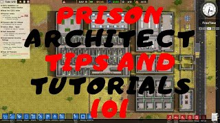 Prison Architect Tutorial - Prison Architect Tips - 101