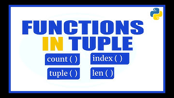 Functions in Tuples in Python-Part-1